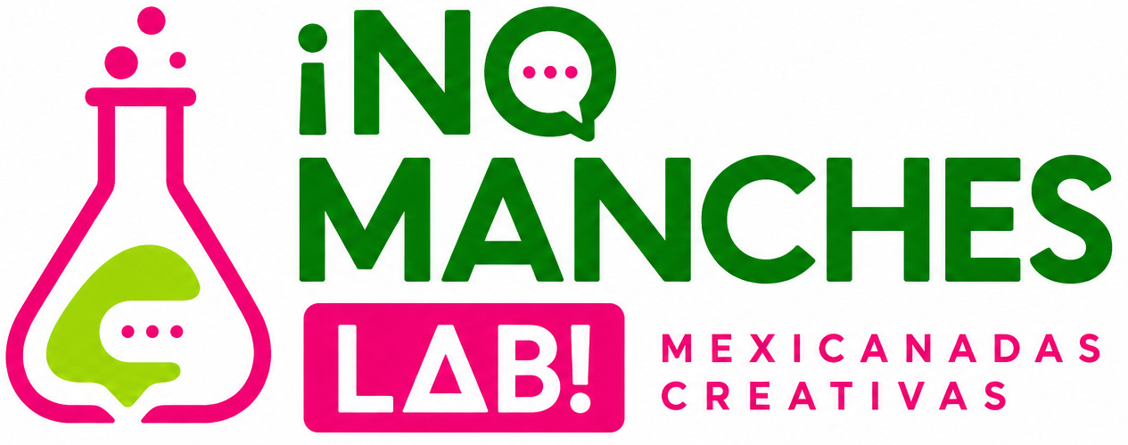 ¡No Manches Lab!
